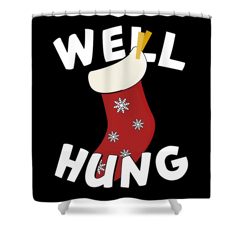 Christmas 2023 Shower Curtain featuring the digital art Well Hung Christmas Stocking Funny by Flippin Sweet Gear