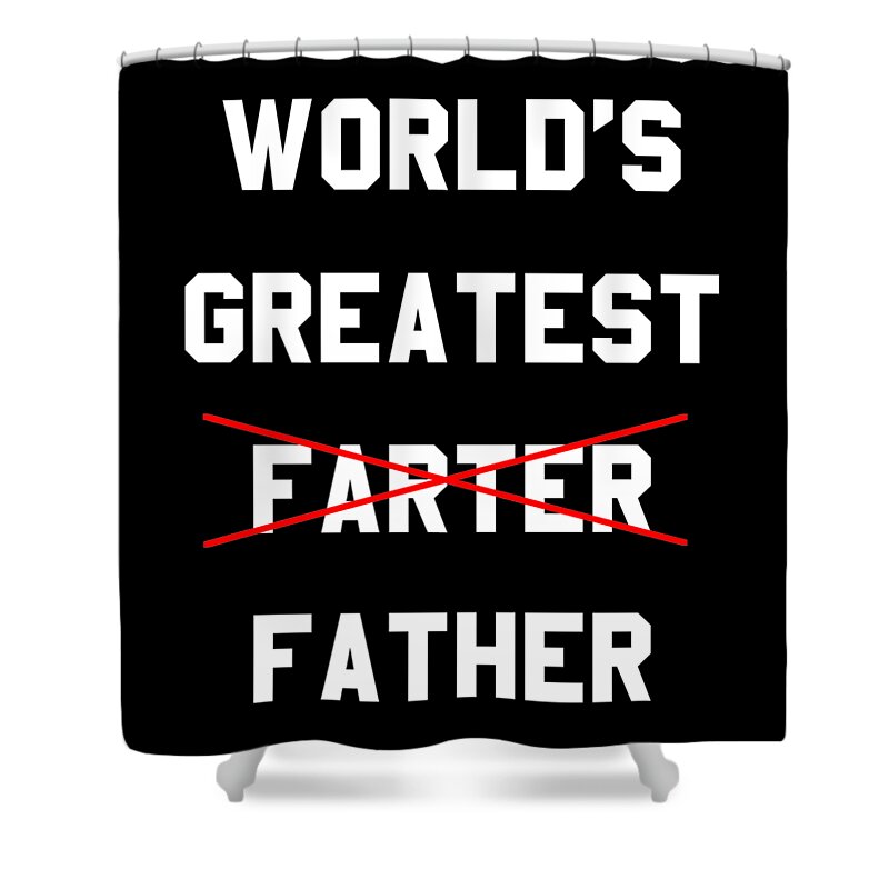Funny Shower Curtain featuring the digital art Worlds Greatest Farter by Flippin Sweet Gear