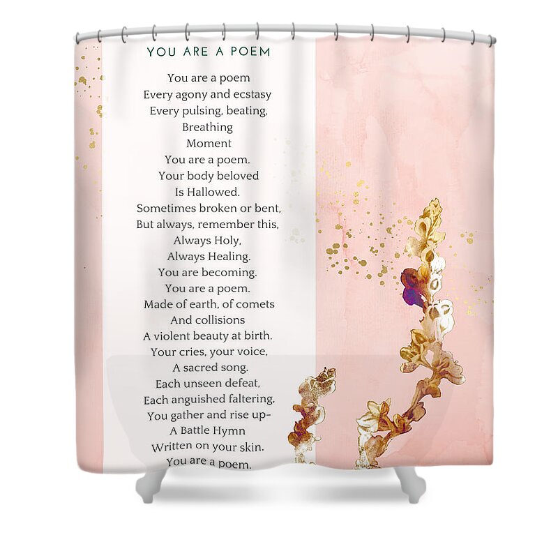 Poem Shower Curtain featuring the digital art You Are A Poem by Jennifer Preston