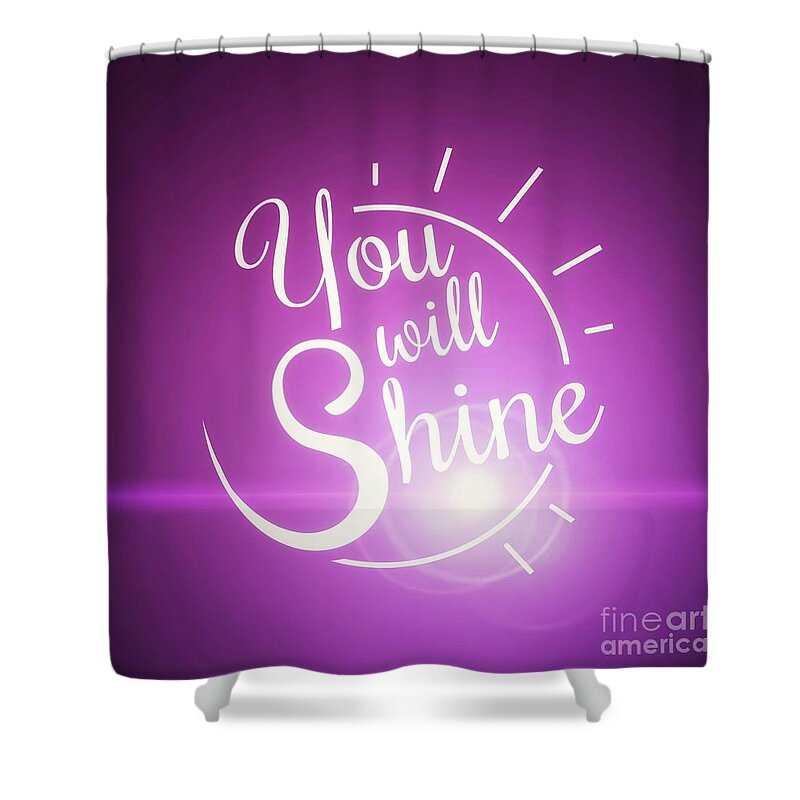 Uplifting Shower Curtain featuring the photograph You Will Shine by Claudia Zahnd-Prezioso