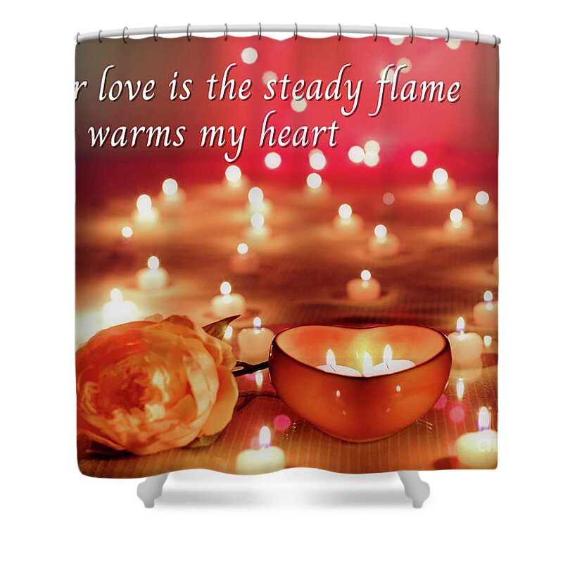 Valentine's Day; Valentine; Candle; Candles; Flower; Flame; Love; Heart; Card; Romantic; Vignette; Glow; Shower Curtain featuring the photograph Your Love is the Steady Flame by Tina Uihlein