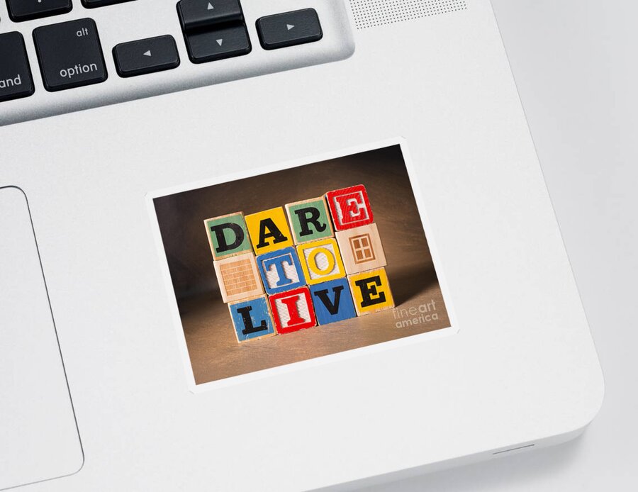 Dare To Live Sticker featuring the photograph Dare to Live by Art Whitton