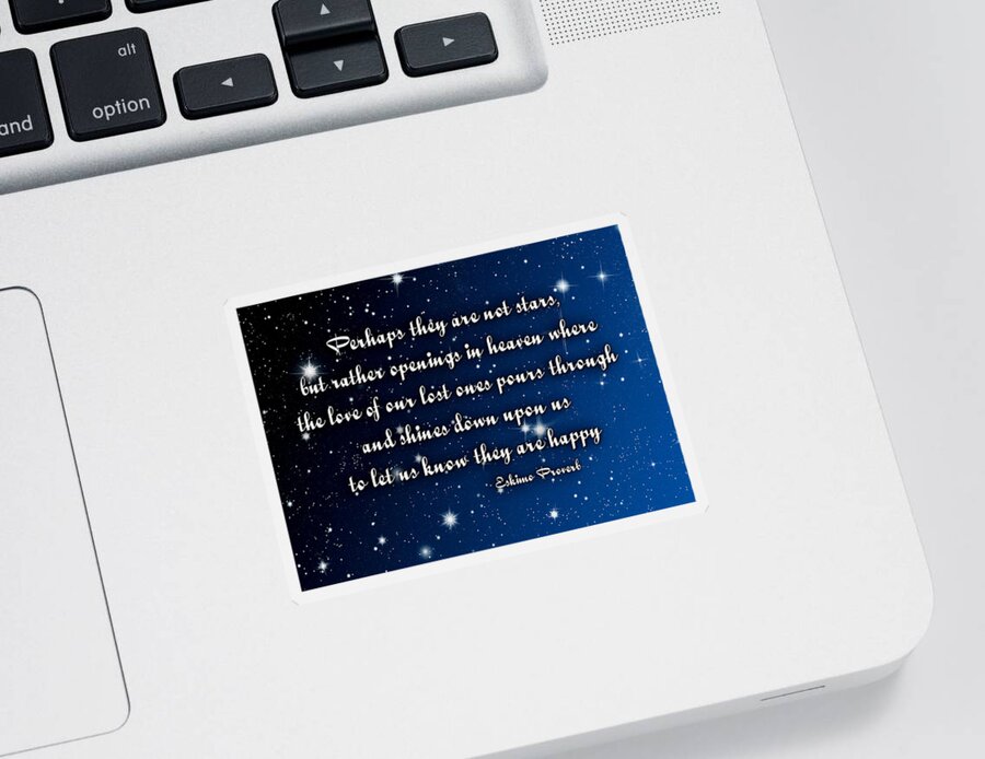 Eskimo Proverb Sticker featuring the digital art Eskimo Proverb Perhaps they are not stars by Denise Beverly