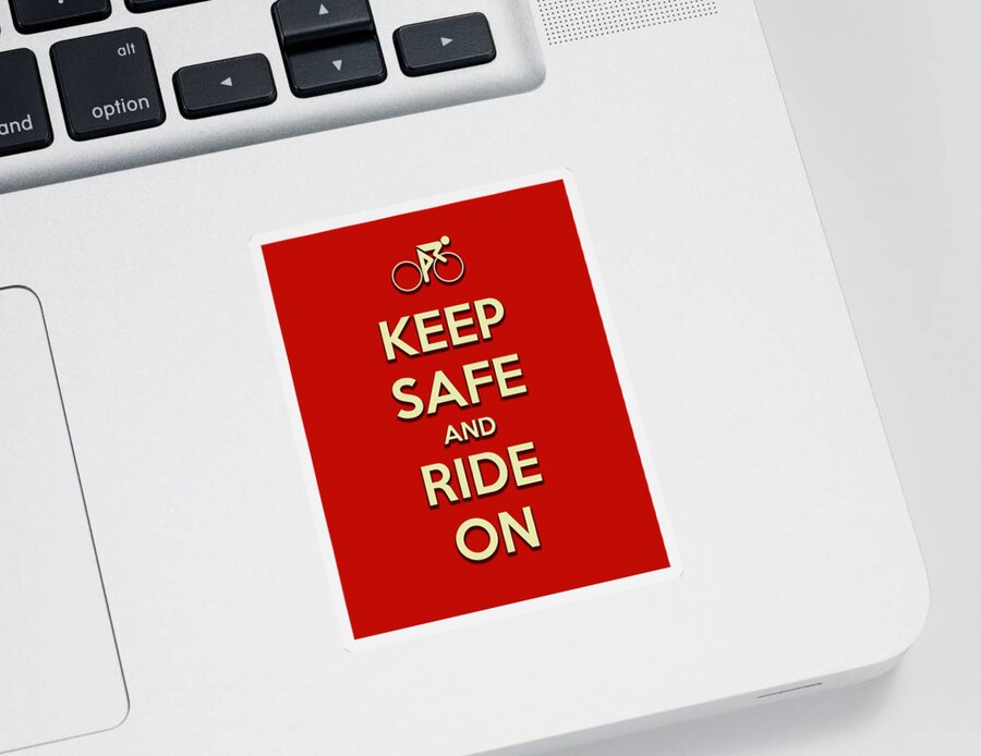Keep Calm Sticker featuring the digital art Keep Safe And Ride On by Brian Carson