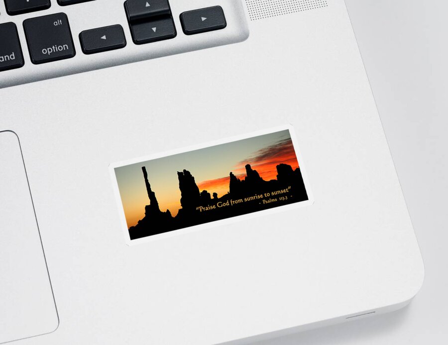Scripture Sticker featuring the photograph Praise God from Sunrise to Sunset by George Buxbaum