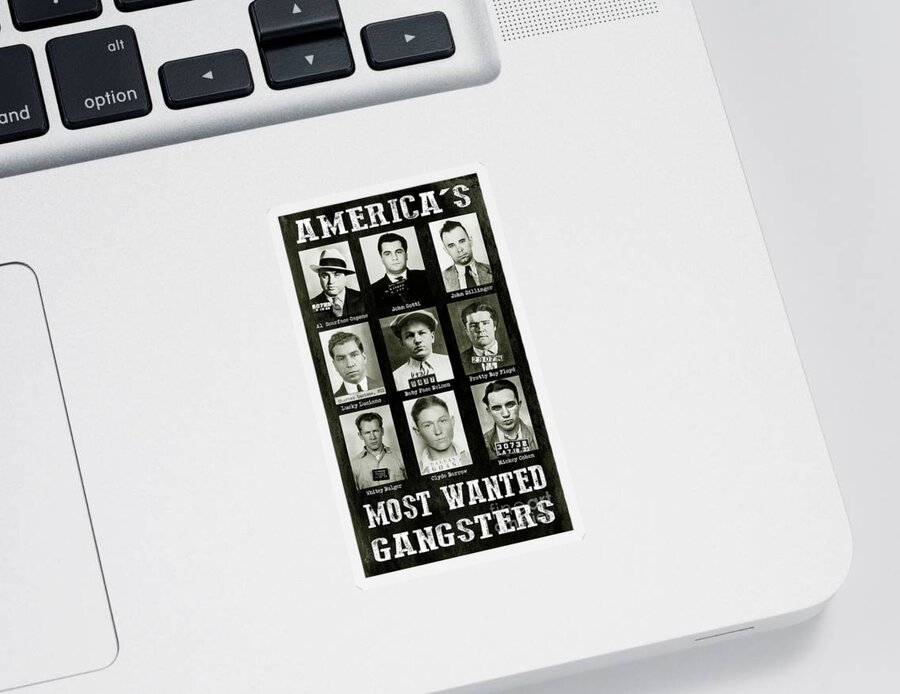 Ganster Sticker featuring the photograph Americas Most Wanted Gangsters by Jon Neidert