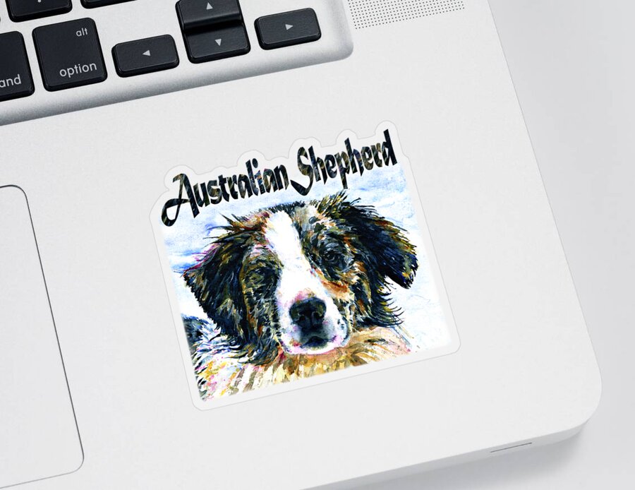 Dog Sticker featuring the painting Australian Shepherd Shirt by John D Benson