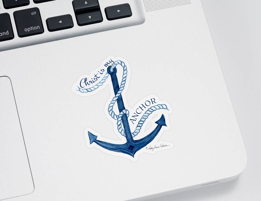 Sea Sticker featuring the painting Beach House Nautical Ship Christ is my Anchor by Audrey Jeanne Roberts
