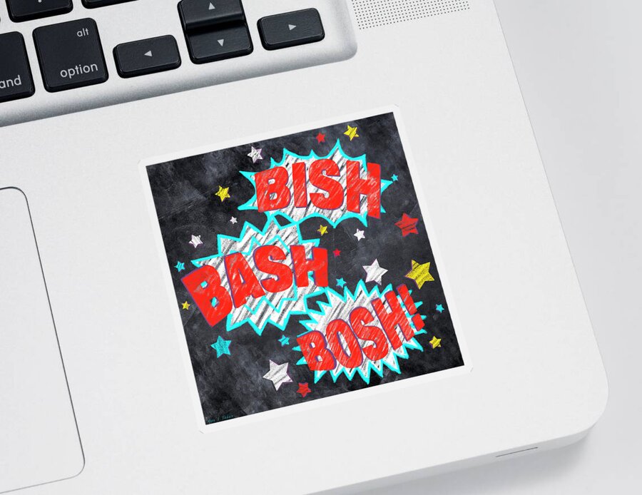 Bish Bash Bosh Sticker featuring the drawing Bish Bash Bosh - Fun Chalkboard Art by Mark Tisdale