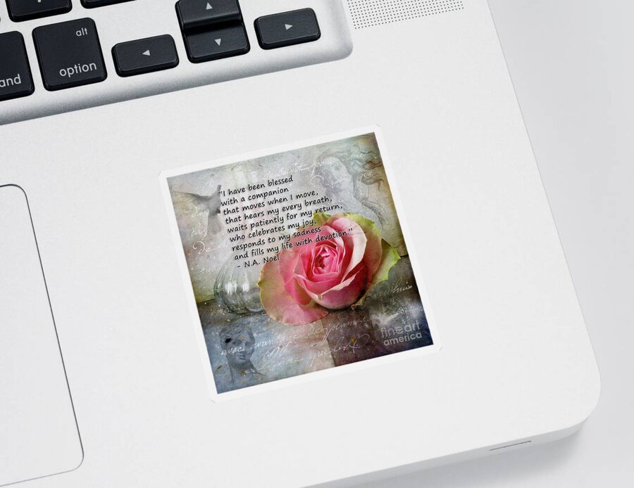 Rose Sticker featuring the photograph Blessed Companion by Janice Pariza