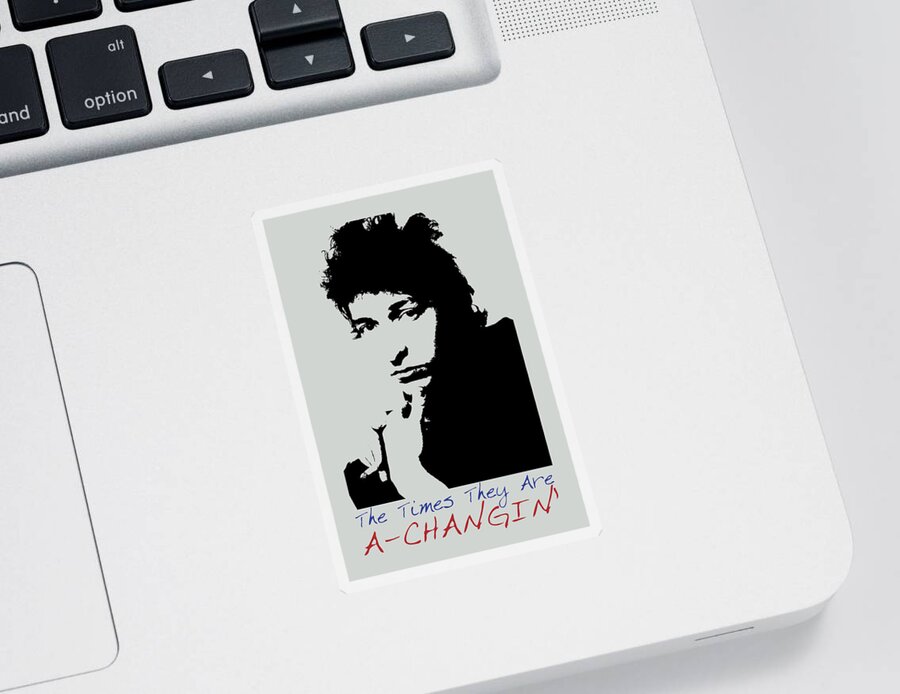 Bob Dylan Sticker featuring the painting Bob Dylan Poster Print Quote - The Times They Are A Changin by Beautify My Walls