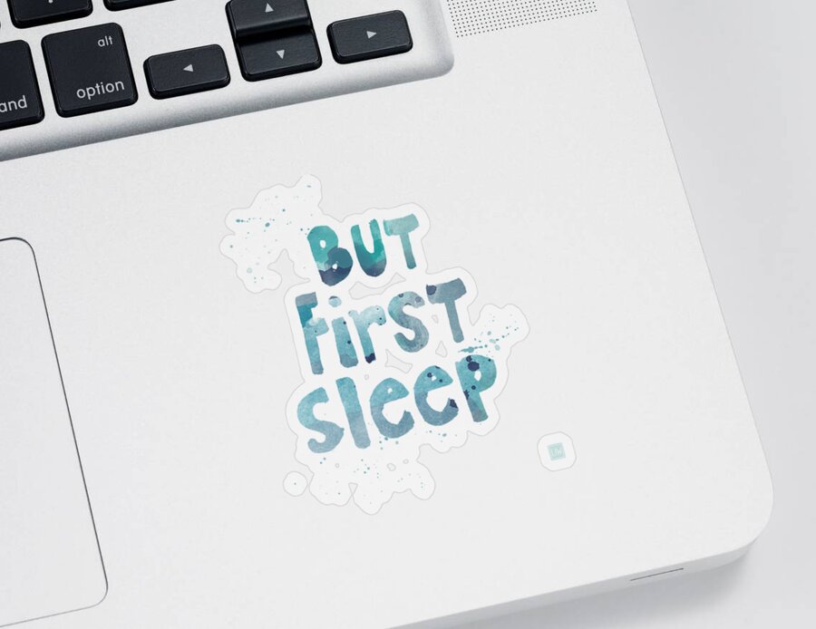 Sleep Sticker featuring the painting But First Sleep by Linda Woods