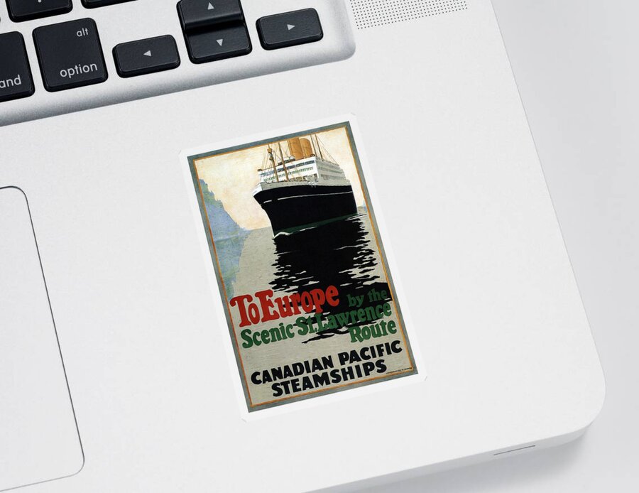 Canadian Pacific Sticker featuring the photograph Canadian Pacific Steamships - To Europe by the St.Lawrence Route - Retro travel Poster - Vintage by Studio Grafiikka