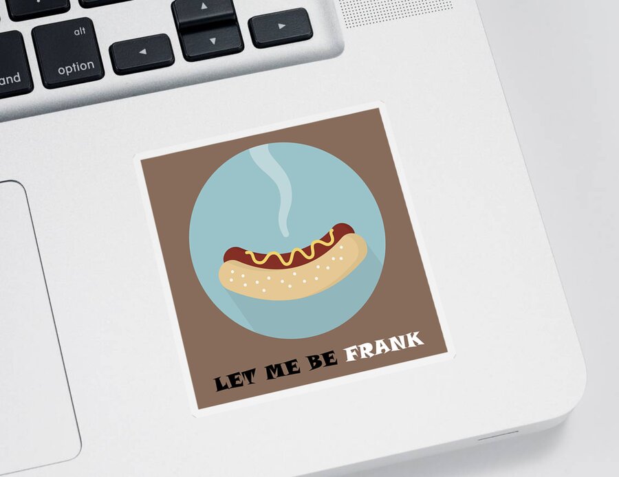 Hotdog Sticker featuring the painting Hotdog Poster Print - Let Me Be Frank by Beautify My Walls