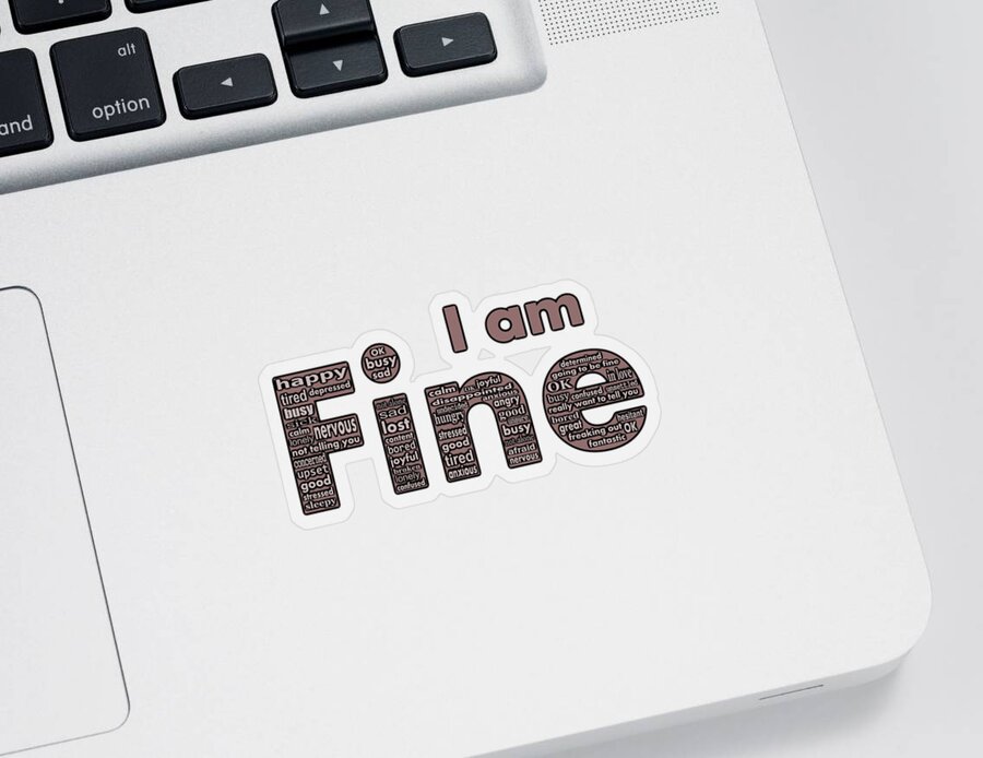 I`m fine thanks for not asking and fine thank you Sticker by Stickers  Designer