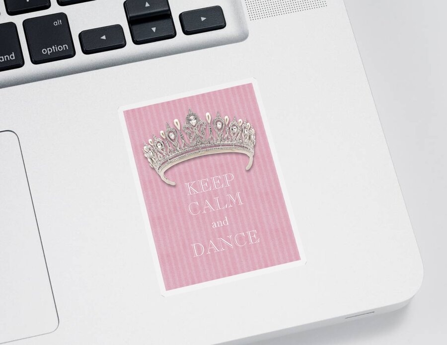 Keep Calm And Dance Sticker featuring the photograph Keep Calm and Dance Diamond Tiara Pink Flannel by Kathy Anselmo