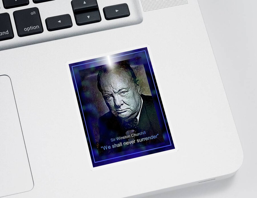 Churchill Sticker featuring the digital art Never Surrender . . . by Hartmut Jager