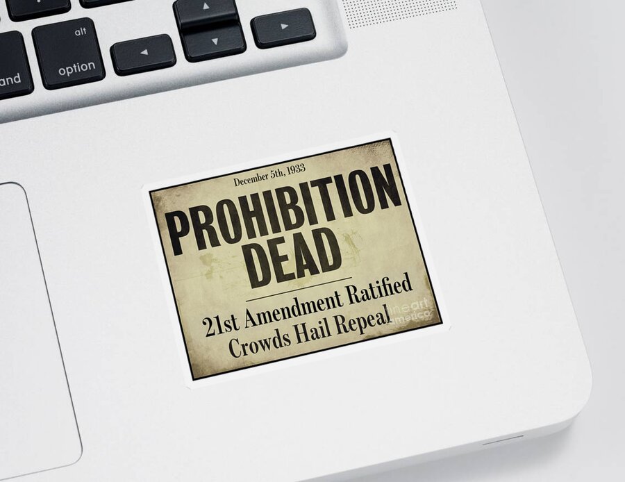 Prohibition Dead Sticker featuring the painting Prohibition Dead Newspaper by Mindy Sommers