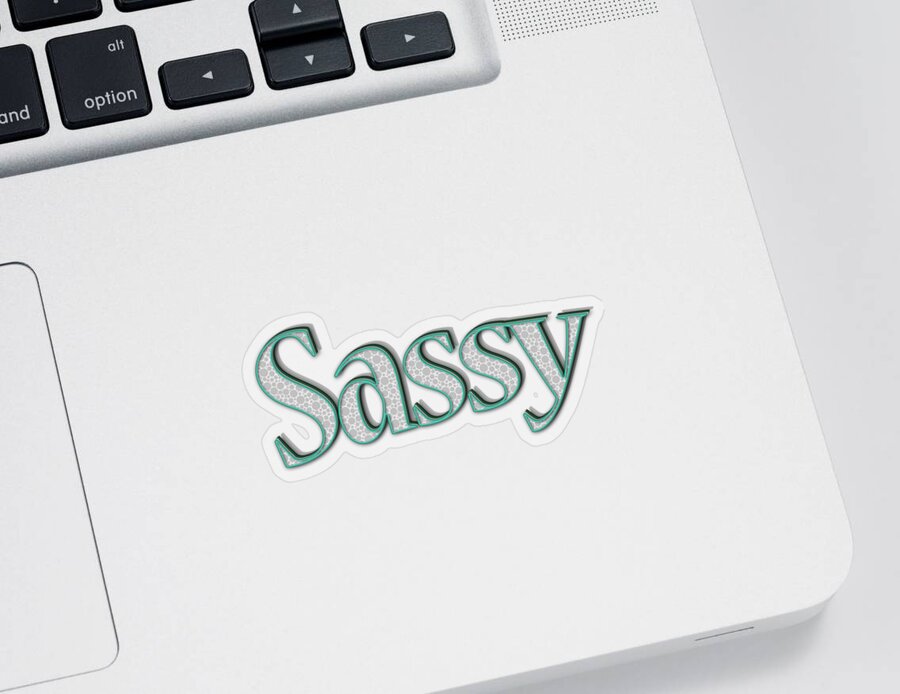 Chill Sticker featuring the digital art Sassy tee by Edward Fielding
