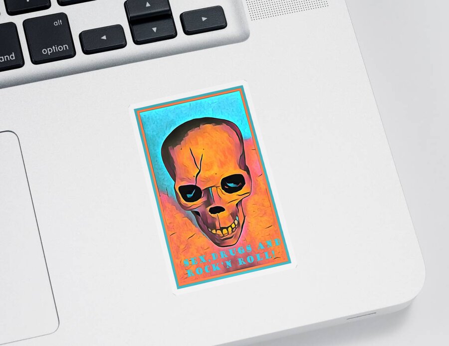 Skull Sticker featuring the digital art Sex Drugs and Rock N Roll by Floyd Snyder