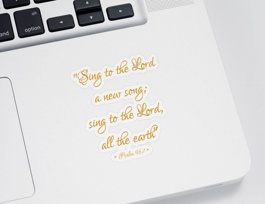 Sing To The Lord A New Song Bible Quote Sticker featuring the digital art Sing to the Lord a new song Bible Quote by Rose Santuci-Sofranko