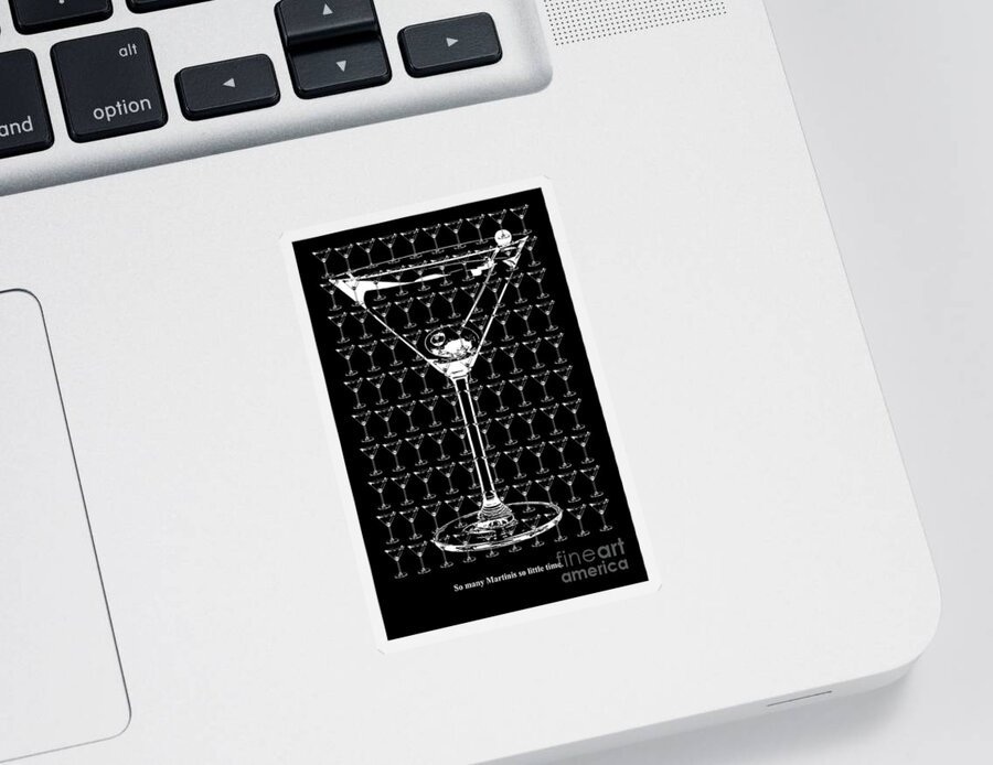 Martini Sticker featuring the photograph So Many Martinis So Little Time by Jon Neidert