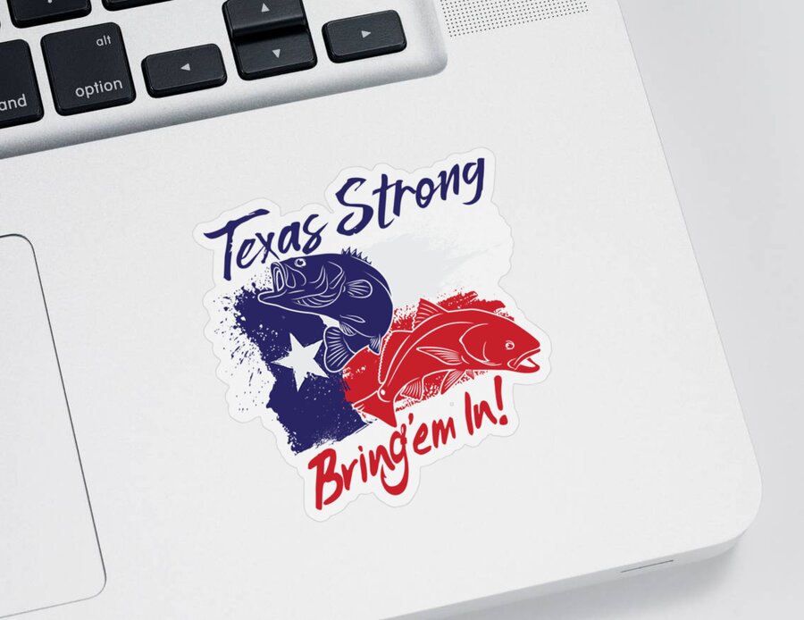 Fishing Sticker featuring the digital art Texas Strong by Kevin Putman