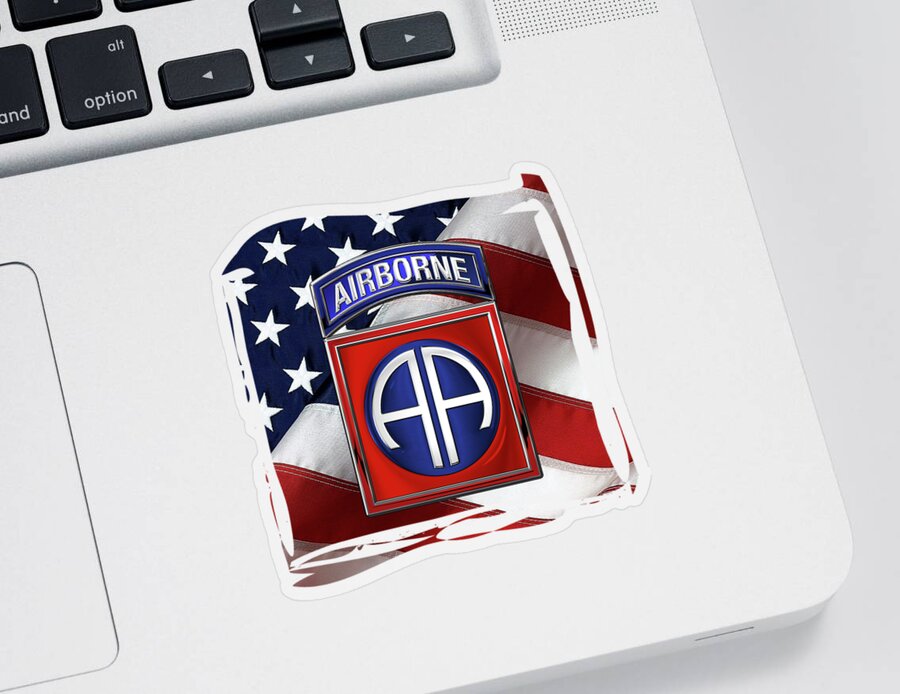 Military Insignia & Heraldry By Serge Averbukh Sticker featuring the digital art 82nd Airborne Division - 82 A B N Insignia over American Flag by Serge Averbukh