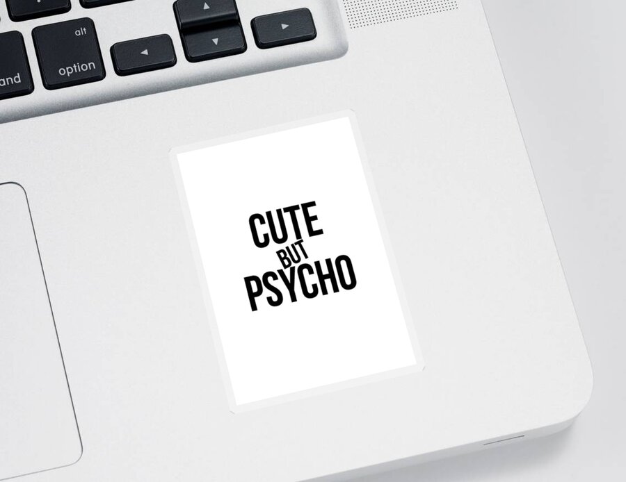 Minimalist Sticker featuring the photograph Cute by Psycho #humor #minimalism #funart by Andrea Anderegg