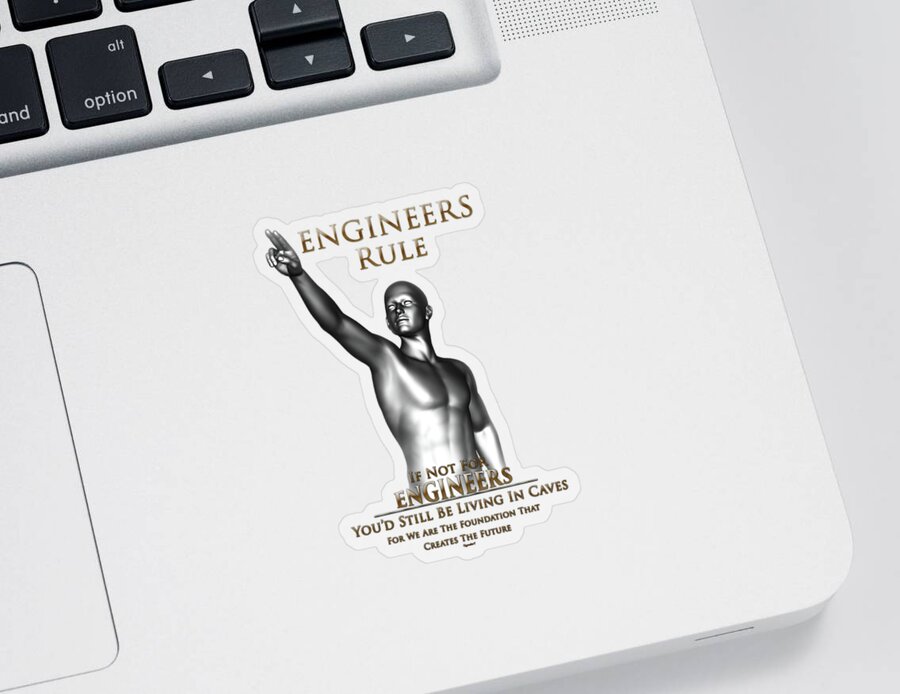 Engineers Rule Sticker featuring the digital art Engineers Rule by Rolando Burbon