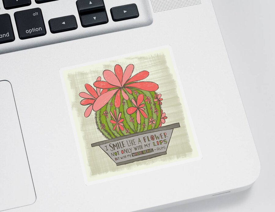 Cacti Sticker featuring the painting I Smile Like a Flower Rumi Quote by Jen Montgomery