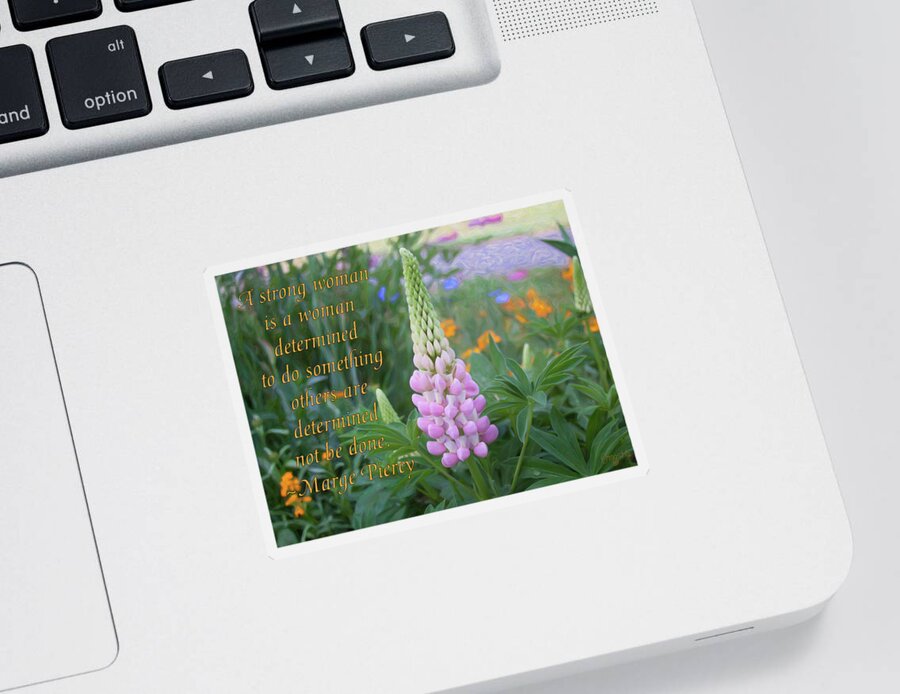 Strength Sticker featuring the mixed media Strenth and Determination - Motivational Flower Art by Omaste Witkowski by Omaste Witkowski
