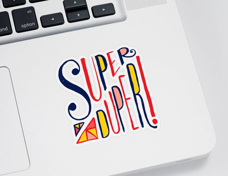 Super Sticker featuring the painting Super Duper by Jen Montgomery