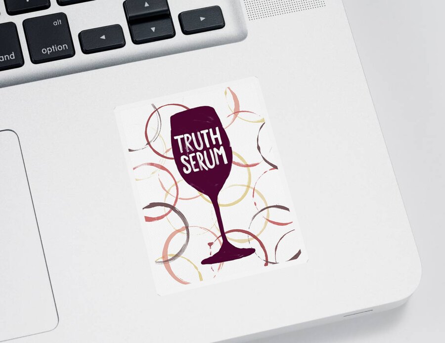 Truth Serum Sticker featuring the painting Truth Serum Wine Art by Jen Montgomery