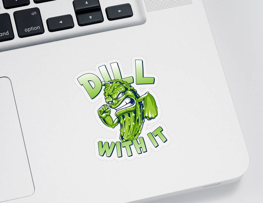 Humor Sticker featuring the digital art Dill With It Funny Pickle #1 by Flippin Sweet Gear