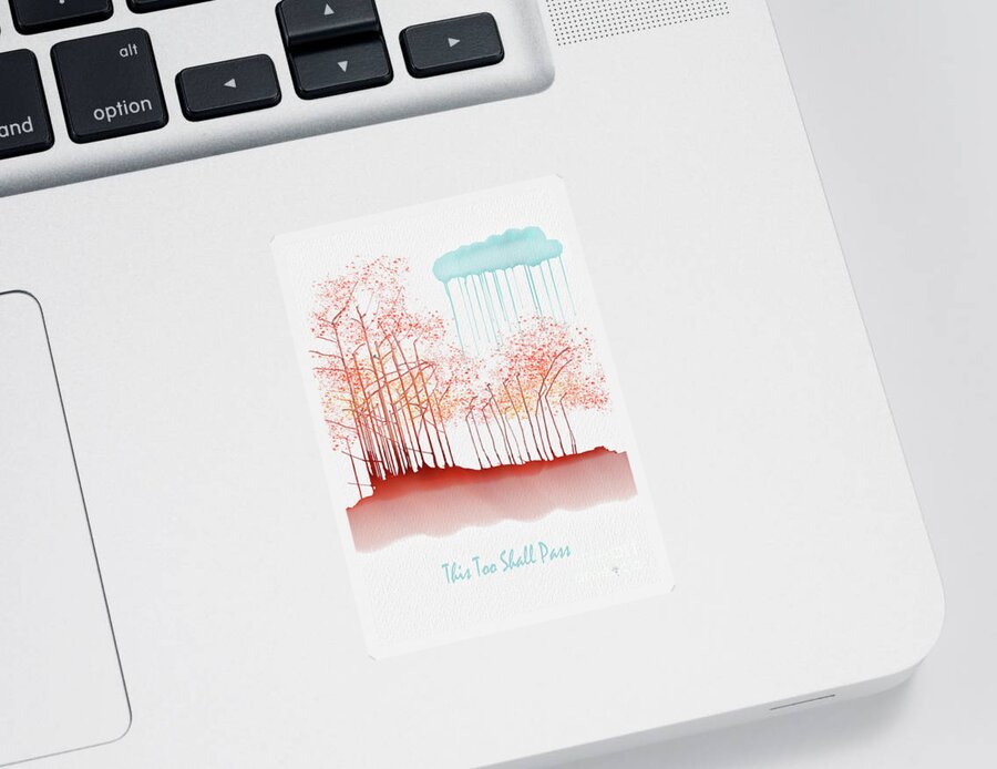 Trees Sticker featuring the digital art This Too Shall Pass by Lois Bryan