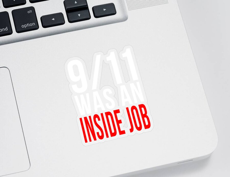 Funny Sticker featuring the digital art 911 Was An Inside Job by Flippin Sweet Gear