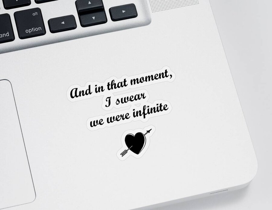 Infinite Sticker featuring the digital art And in that moment, I swear we were infinite by Madame Memento