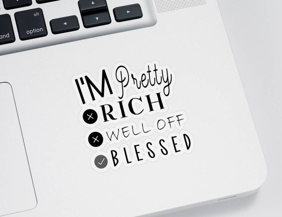 Christian Affirmation Sticker featuring the digital art Christian Affirmation - I'm Pretty Blessed Black Text by Bob Pardue