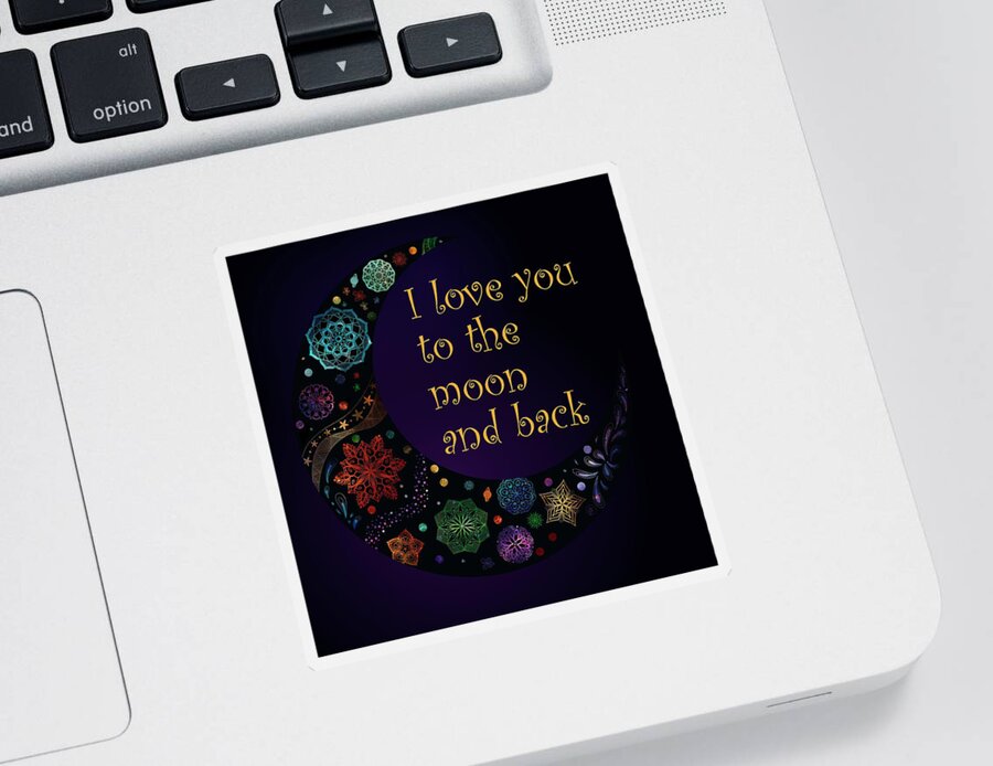 Crescent Moons Sticker featuring the mixed media Crescent Moon - I love you to the moon and back by Angie Tirado