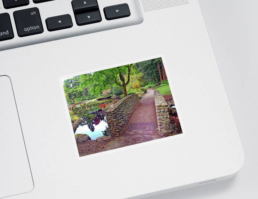 Walkway Sticker featuring the photograph Enter By The Narrow Gate by Kimberly Furey