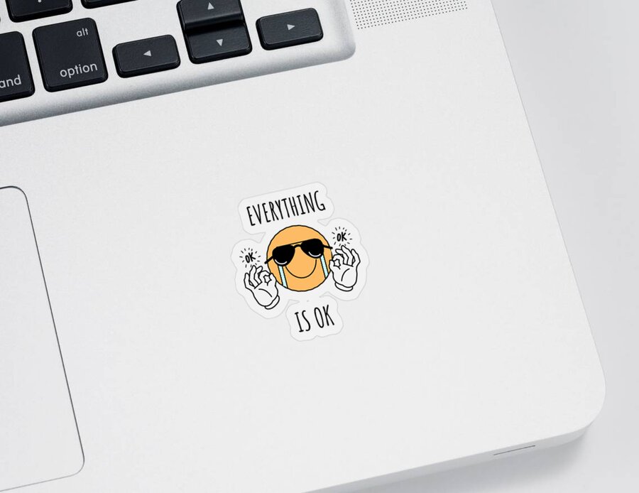 Everything Sticker featuring the digital art Everything Is Ok Gift For Him Her Sad Mood Ironic Gag Pun Crying Emoji Happy Face by Jeff Creation