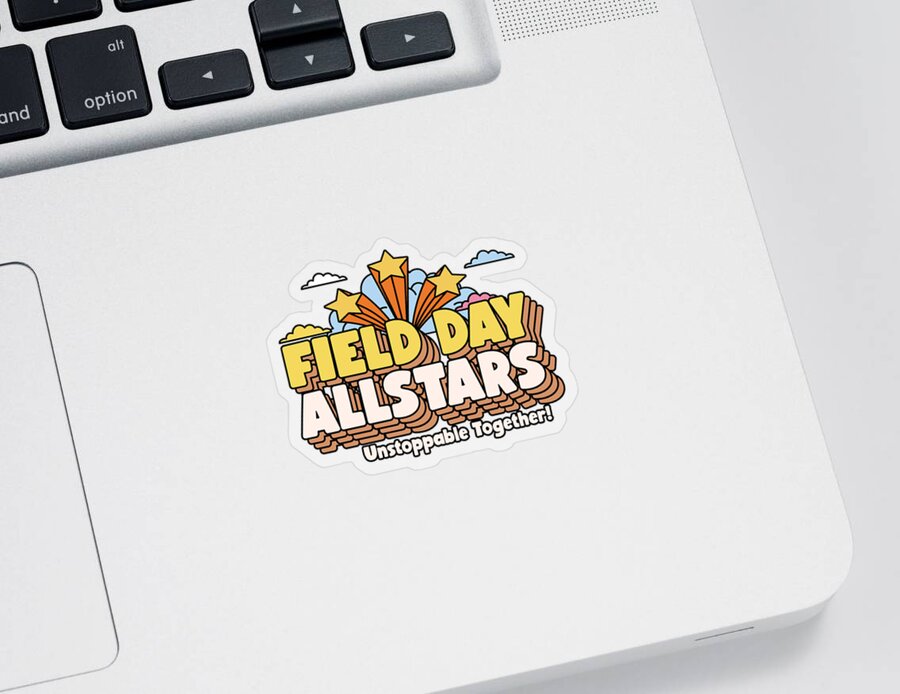 Fielday Sticker featuring the digital art Field Day Allstars Unstoppable Together by Flippin Sweet Gear