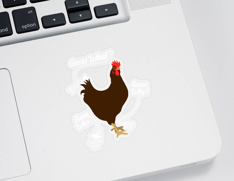 Guess What Chicken Butt Guess Who Chicken Poo - Chickens - Sticker