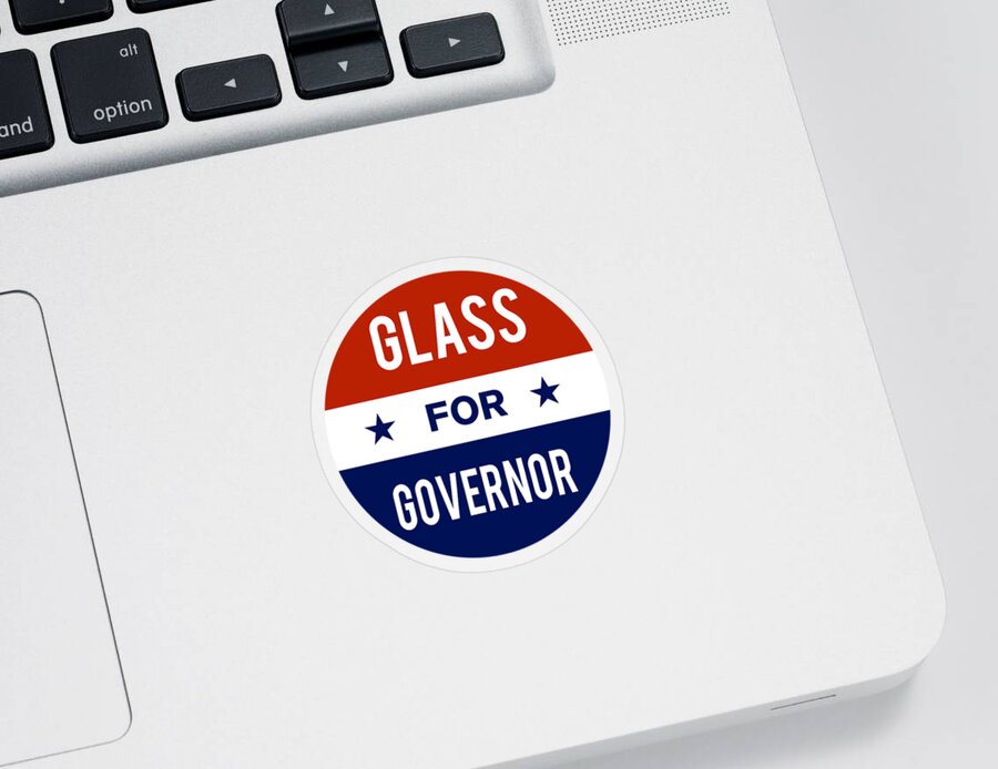 Election Sticker featuring the digital art Glass For Governor by Flippin Sweet Gear