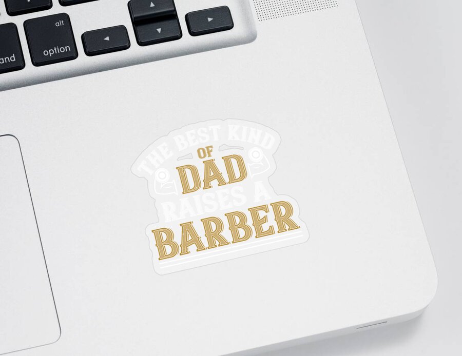 Gym Lover Gift The Best Kind Of Dad Raises A Barber Workout Sticker by Jeff  Creation - Pixels