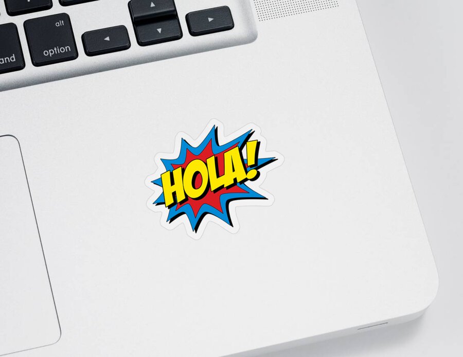 Cool Sticker featuring the digital art Hola Spanish Superhero by Flippin Sweet Gear