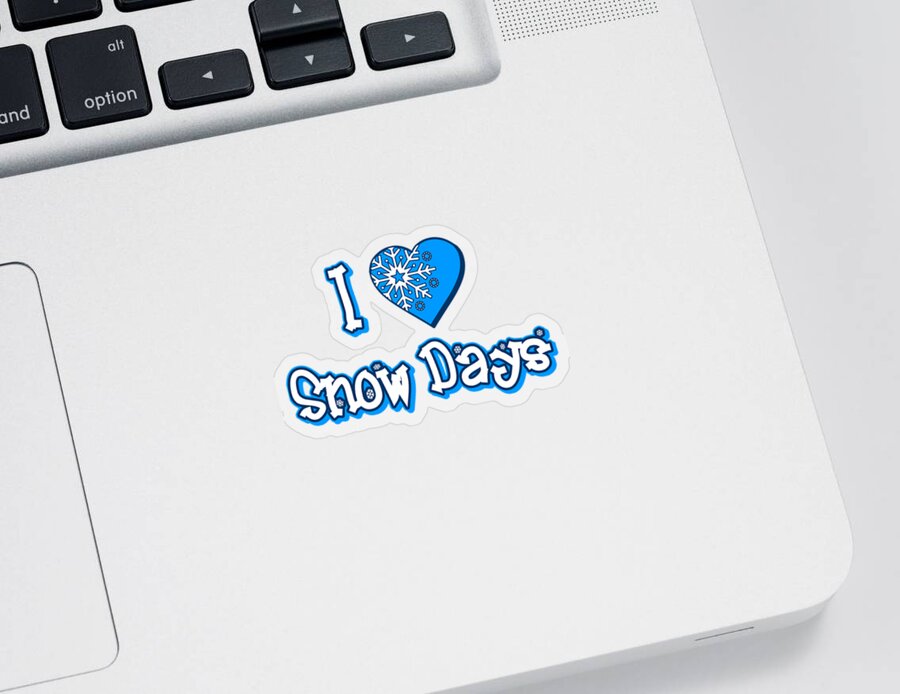 I Sticker featuring the digital art I Love Snow Days by Flippin Sweet Gear