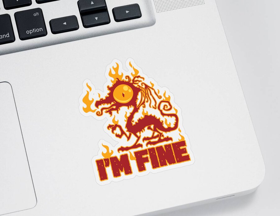 Black Sticker featuring the digital art I'm Fine Burning Dragon by John Schwegel