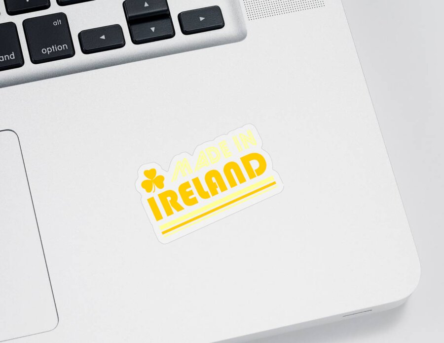 Made In Ireland Sticker featuring the digital art Made In Ireland by Flippin Sweet Gear